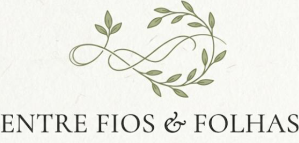 entre fios e folhas