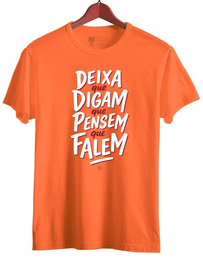 CAMISA DIFERÊNCIADA - DEIXA, DIGAM, PENSEM